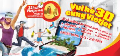 "Vui hè 3D " cùng Vietjet Air với hàng nghìn giá rẻ