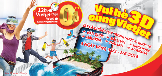 "Vui hè 3D " cùng Vietjet Air với hàng nghìn giá rẻ